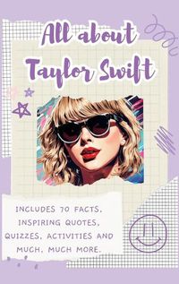 Cover image for All About Taylor Swift (Hardback)