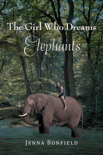 Cover image for The Girl Who Dream Elephants