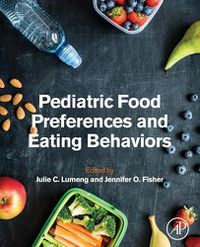 Cover image for Pediatric Food Preferences and Eating Behaviors