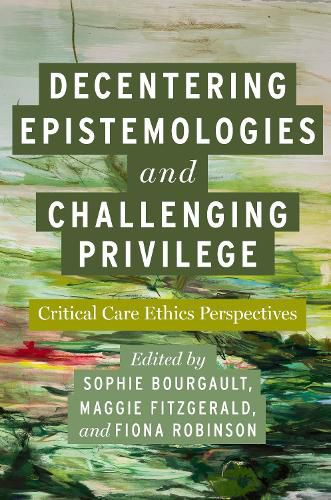 Cover image for Decentering Epistemologies and Challenging Privilege