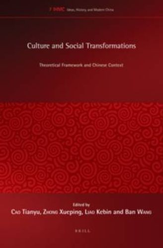 Cover image for Culture and Social Transformations: Theoretical Framework and Chinese Context