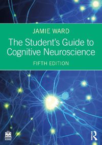 Cover image for The Student's Guide to Cognitive Neuroscience