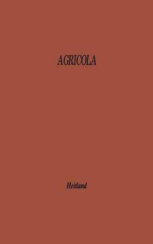 Cover image for Agricola: A Study of Agriculture and Rustic Life in the Greco-Roman World from the Point of View of Labour