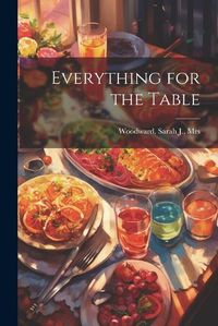 Cover image for Everything for the Table