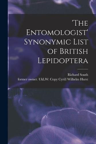 Cover image for 'The Entomologist' Synonymic List of British Lepidoptera