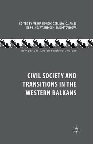 Civil Society and Transitions in the Western Balkans