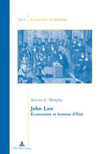 Cover image for John Law: Economiste Et Homme d'Etat