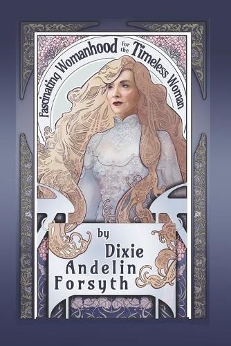 Cover image for Fascinating Womanhood for the Timeless Woman