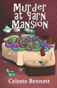 Cover image for Murder at Yarn Mansion: Yarn Genie Mystery III