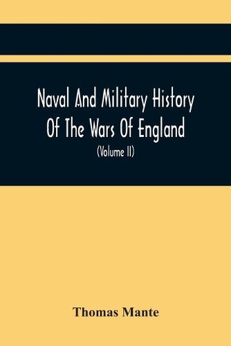 Cover image for Naval And Military History Of The Wars Of England