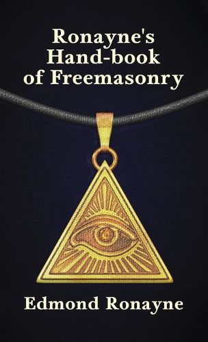 Cover image for Ronayne's Handbook of Freemasonry
