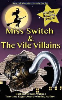 Cover image for Miss Switch and the Vile Villains