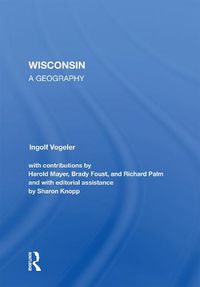 Cover image for Wisconsin: A Geography