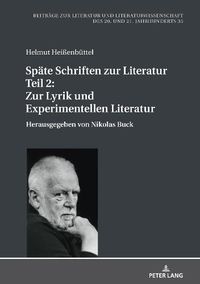 Cover image for Spaete Schriften Zur Literatur. Teil 2: Zur Lyrik Und Experimentellen Literatur: Herausgegeben Von Nikolas Buck