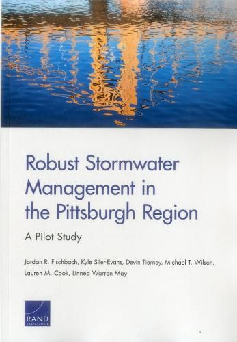 Robust Stormwater Management in the Pittsburgh Region: A Pilot Study
