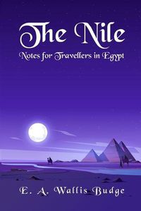 Cover image for The Nile - Notes for Travellers in Egypt Paperback