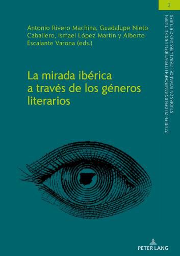 Cover image for La Mirada Iberica a Traves de Los Generos Literarios