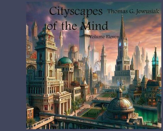 Cover image for Cityscapes of the Mind Volume Eleven