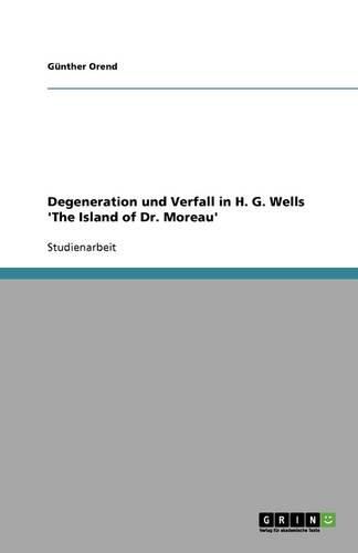 Cover image for Degeneration und Verfall in H. G. Wells 'The Island of Dr. Moreau