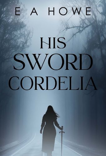 Cover image for His Sword Cordelia