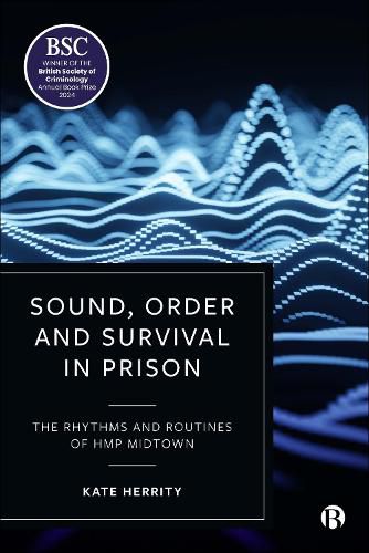 Cover image for Sound, Order and Survival in Prison