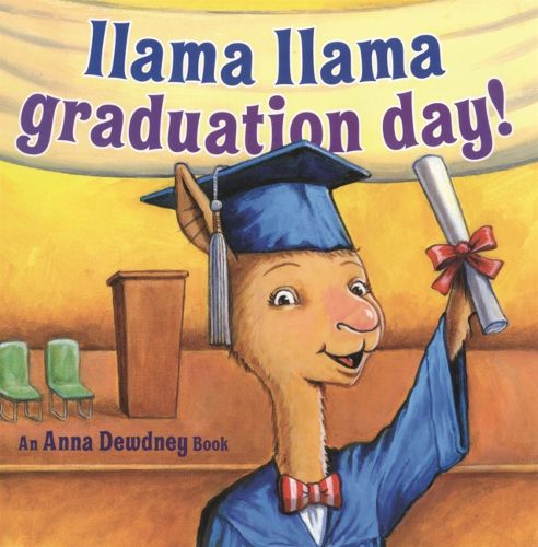 Cover image for Llama Llama Graduation Day!