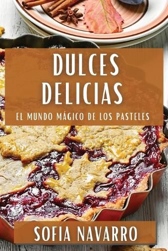 Cover image for Dulces Delicias