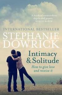 Cover image for Intimacy and Solitude: How to give love and receive it