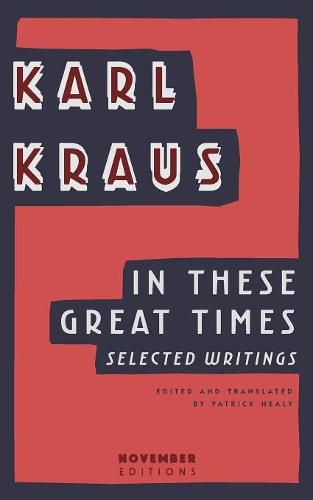 In These Great Times: Selected Writings