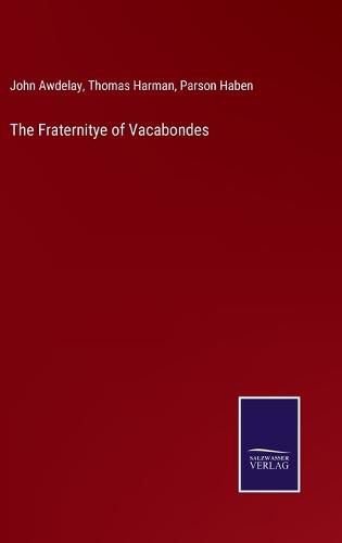 Cover image for The Fraternitye of Vacabondes
