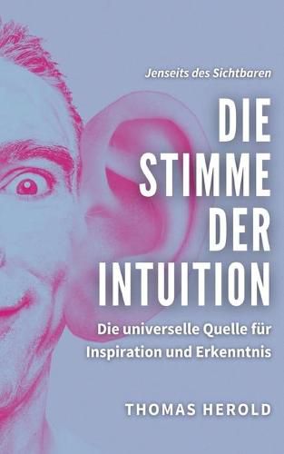 Cover image for Die Stimme der Intuition: Die universelle Quelle fur Inspiration und Erkenntnis