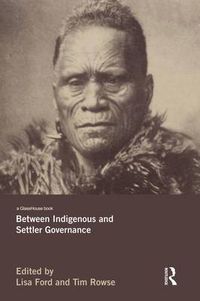 Cover image for Between Indigenous and Settler Governance