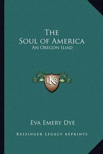 The Soul of America: An Oregon Iliad