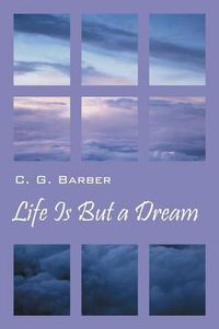 Cover image for Life Is But a Dream