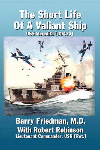 Cover image for The Short Life of a Valiant Ship: USS Meredith (DD434)