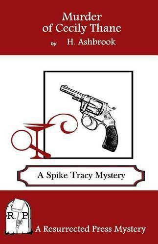 Cover image for Murder of Cecily Thane: A Spike Tracy Mystery