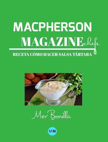 Macpherson Magazine Chef's - Receta Como hacer salsa tartara