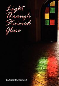 Cover image for Light Through Stained Glass