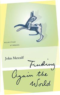 Cover image for Finding Again the World: Selected Stories