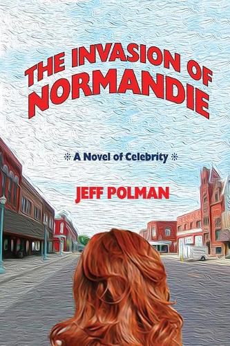 Cover image for The Invasion of Normandie: A Novel of Celebrity