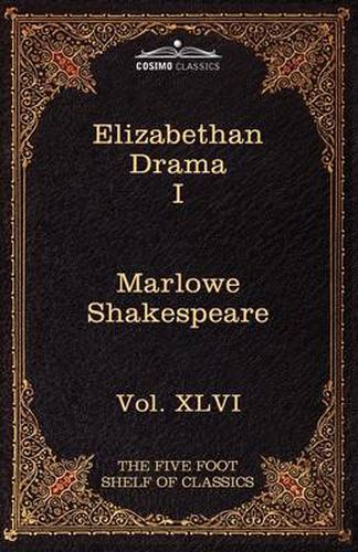 Cover image for Elizabethan Drama I: The Five Foot Shelf of Classics, Vol. XLVI (in 51 Volumes)