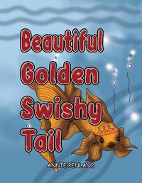 Cover image for Beautiful Golden Swishy Tail