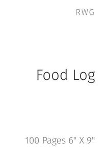 Cover image for Food Log: 100 Pages 6 X 9