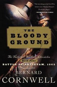 Cover image for Bloody Ground: The Nathaniel Starbuck Chronicles: Book Four