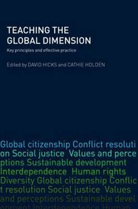 Cover image for Teaching the Global Dimension: Key Principles and Effective Practice