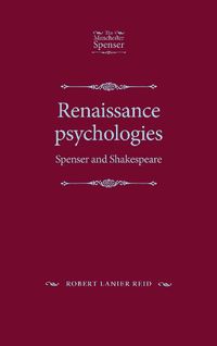 Cover image for Renaissance Psychologies: Spenser and Shakespeare