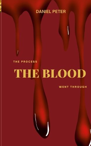 Cover image for The Process the Blood Went Through