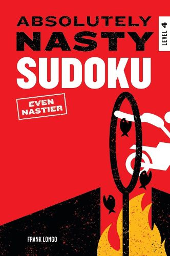 Cover image for Absolutely Nasty Sudoku: Even Nastier - Level 4