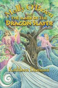 Cover image for Molly O'Brien & the Mark of the Dragon Slayer