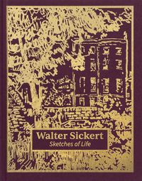 Cover image for Walter Sickert: Sketches of Life